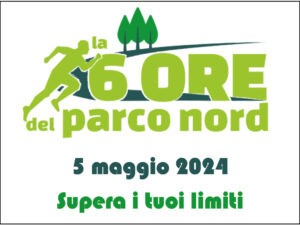 6 ore parco nord